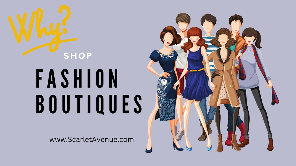 Why shop fashion boutiques? Scarlet Avenue Boutique 