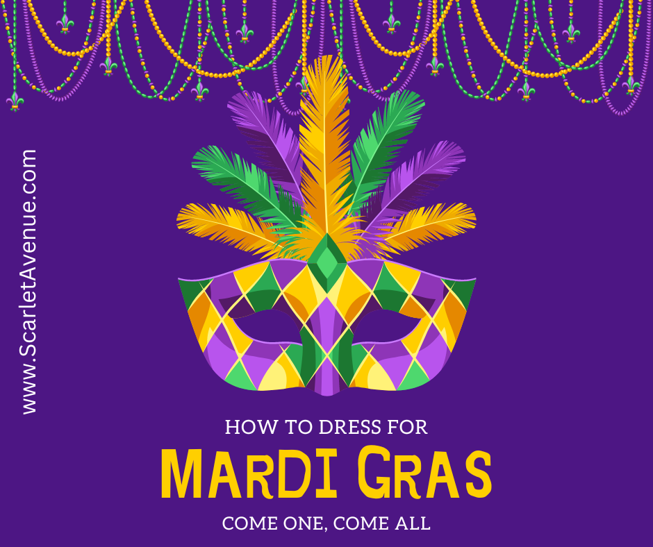 Scarlet Avenue 5 Ways to Dress for Mardi Gras