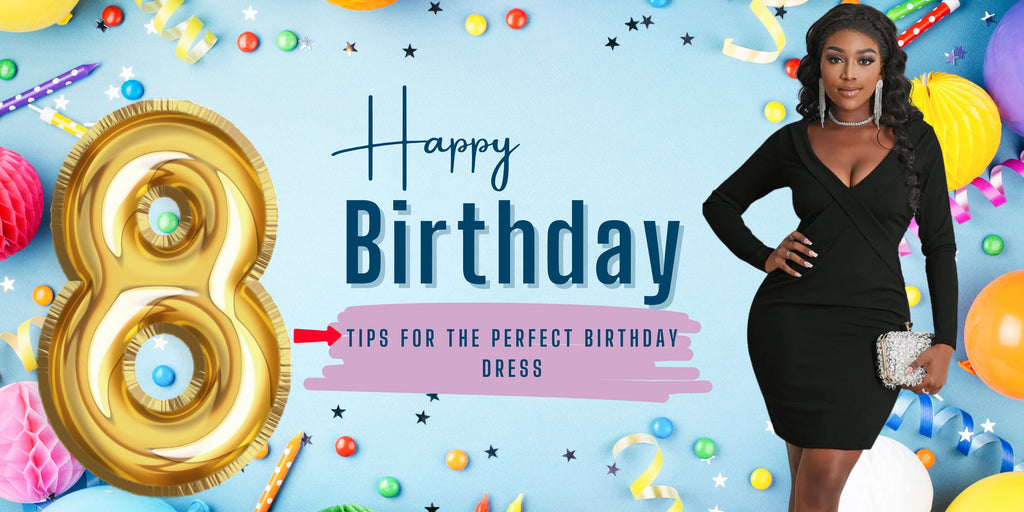 8 tips for the perfect birthday dress, and how to accessorize